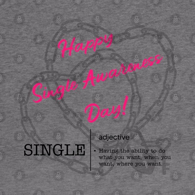 Happy Single Awareness Day! by Long-N-Short-Shop